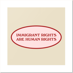 Immigrant Rights Are Human Rights Posters and Art